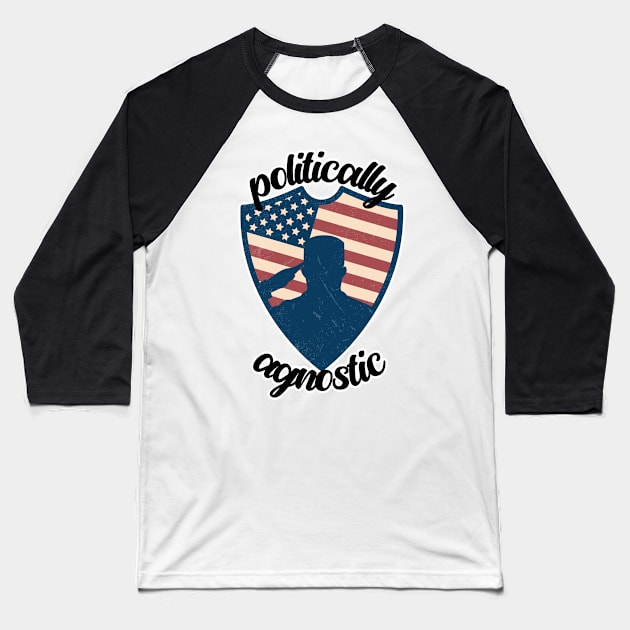 Politically Agnostic Baseball T-Shirt by nextneveldesign
